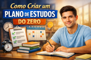 Como criar um plano de estudos do zero para quem nunca estudou antes
