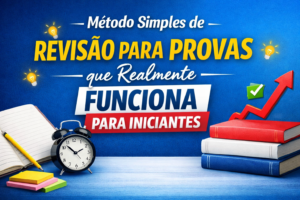 Método simples de revisão para provas que realmente funciona para iniciantes