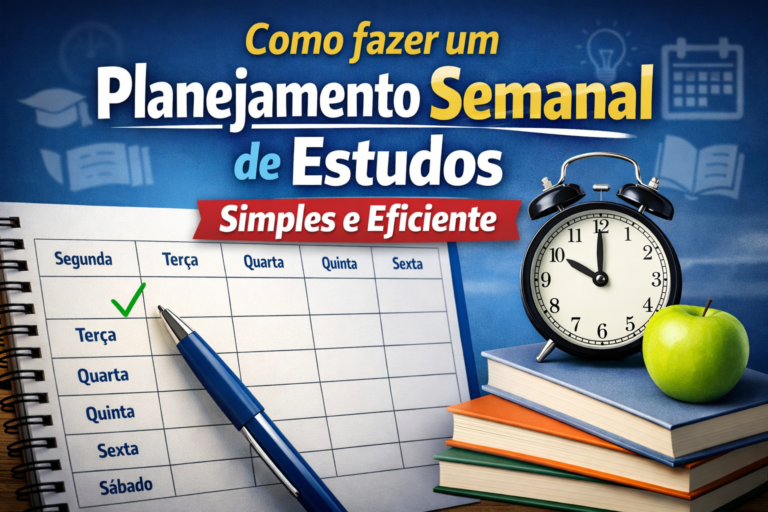 Como fazer um planejamento semanal de estudos simples e eficiente